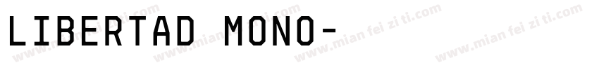 LIBERTAD MONO字体转换